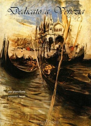 Dedicato a Venezia.