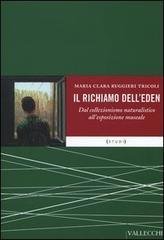 Il richiamo dell'Eden. Dal collezionismo naturalistico all'esposizione museale.