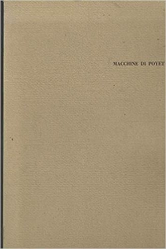 Macchine di Poyet. Louis Poyet, le cui incisioni di Le …