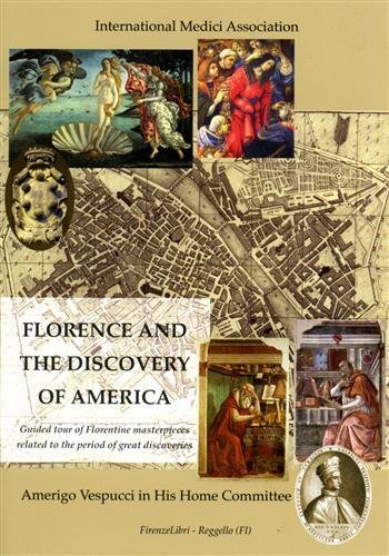 Florence and the discovery of America. Guided tour of Florentine …