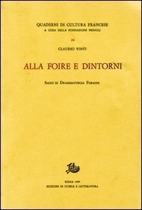 Alla foire e dintorni. Saggi di drammaturgia foraine.