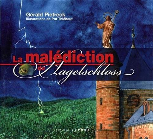 La malédiction du Hagelschloss.