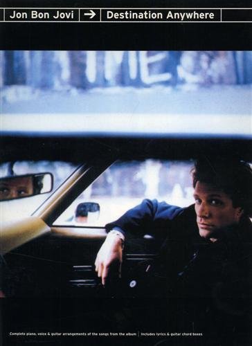 Jon Bon Jovi. Destination Anywhere.