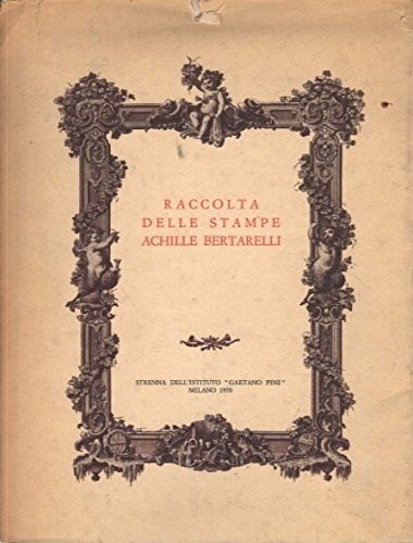 Incontro con la Civica Raccolta delle Stampe Achille Bertarelli. Milano, …