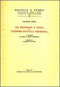 "Da Proudhon a Lenin" e "L'Europa sotto la tormenta".