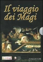 Il viaggio dei Magi. Con DVD-ROM.