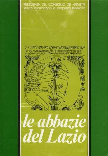 Le abbazie del Lazio. Estratto dai nn.10/76, 11-12/76, 1/77, 2/77, …
