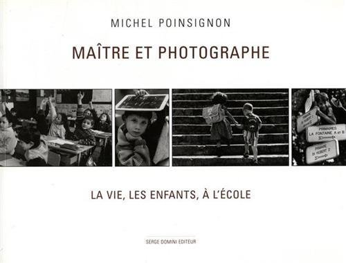 Maitre et photographe. La vie, les enfants, à l'école.