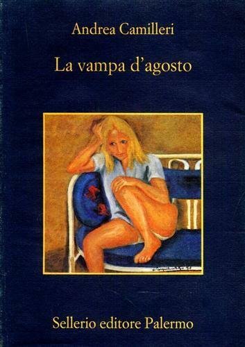 La vampa d'agosto.