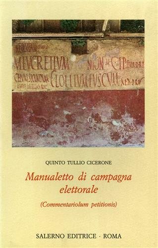 Manualetto di campagna elettorale (Commentariolum petitionis).