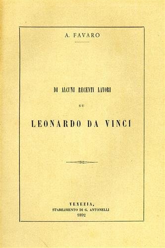 Di alcuni recenti lavori su Leonardo da Vinci. Estratto dagli …