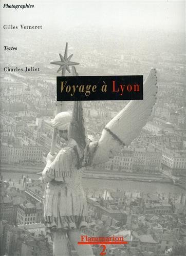 Voyage à Lyon. Photographies de Gilles Verneret.