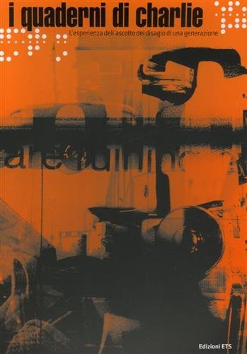 I Quaderni di Charlie. L'esperienza dell'ascolto del disagio di una …