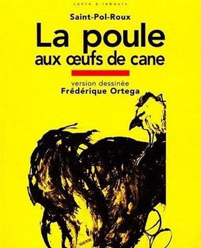 La poule aux oeufs de cane. Version dessinée.