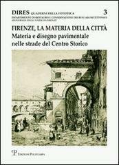 Firenze, la materia della città. Materia e disegno pavimentale nelle …