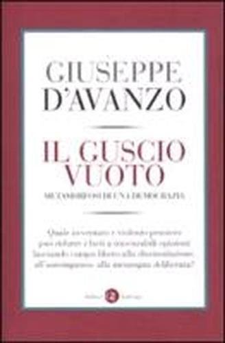 Il giusto vuoto. Metamorfosi di una democrazia.