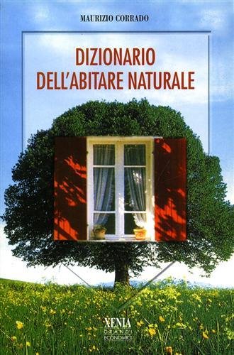 Dizionario dell'abitare naturale.
