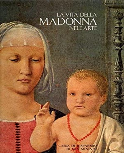 La vita della Madonna nell'Arte. Immagini mariane di Andrea Bonaiuti,Beato Angelico, Benozzo Gozzoli, Botticelli, Bruegel, Caravaggio, Donatello, Duccio, Filippo Lippi, Gentile da Fabriano, Ghirlandaio, Giorgione, Giotto, Giovanni Bellini, Giovanni da Milano, Giovanni di Paolo, Guercino, Leonardo d aVinci, Lorenzo Lotto, Mantegna, Masaccio.