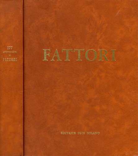 177 Acqueforti di Giovanni Fattori.