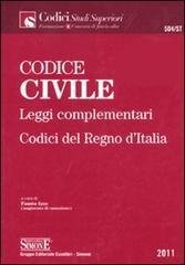 Codice civile. Leggi complementari. Codici del Regno d'Italia.