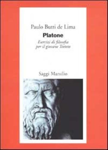 Platone. Esercizi di filosofia per il giovane Teeteto.