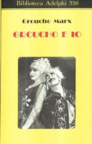 Groucho e io.