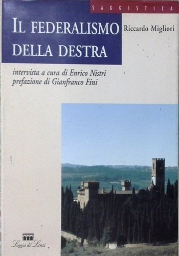 Il federalismo della Destra.