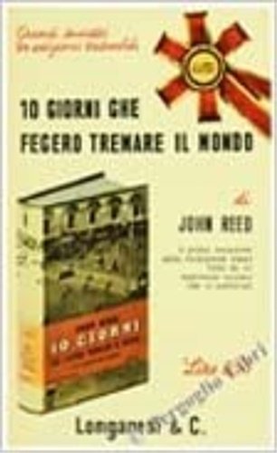 10 giorni che fecero tremare il mondo.