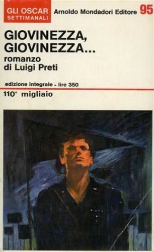 Giovinezza, giovinezza. Romanzo.