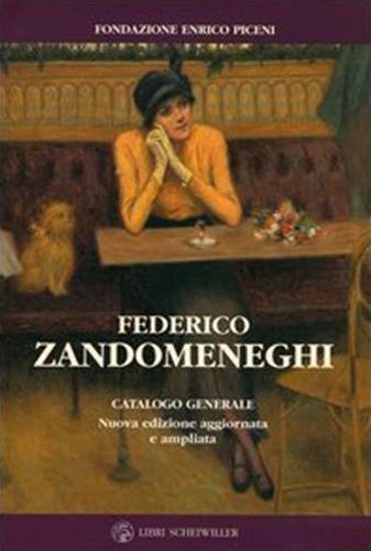Federico Zandomeneghi. Catalogo generale.