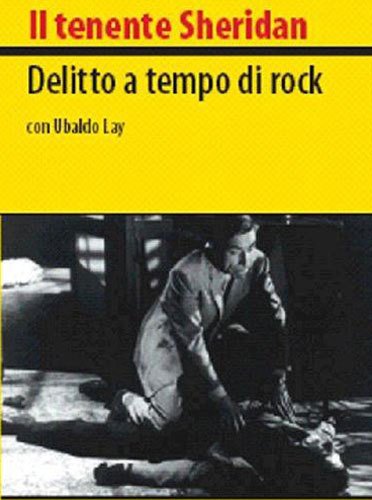 Il tenente Sheridan. 5° episodio, Delitto a tempo di rock.