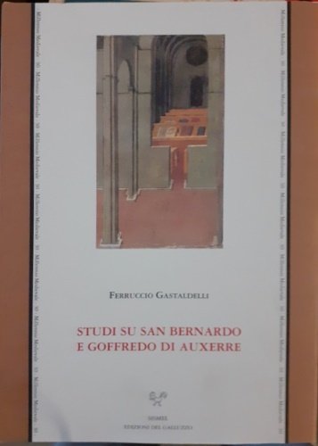 Studi su San Bernardo e Goffredo di Auxerre.