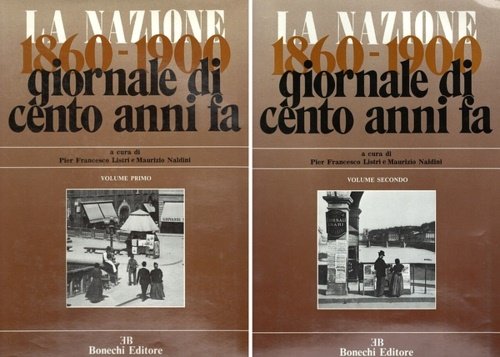 1860-1900. Giornale di cento anni fa. Dal quotidiano "La Nazione" …