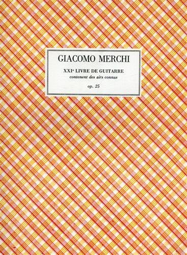 XXIe livre de guitarre contenent des airs connus, op.25.