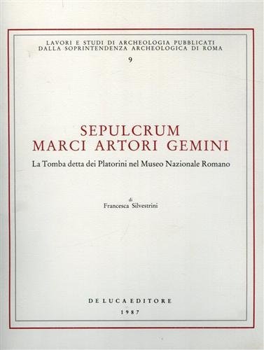Sepulcrum Marci Artori Gemini. La Tomba detta dei Platorini nel …