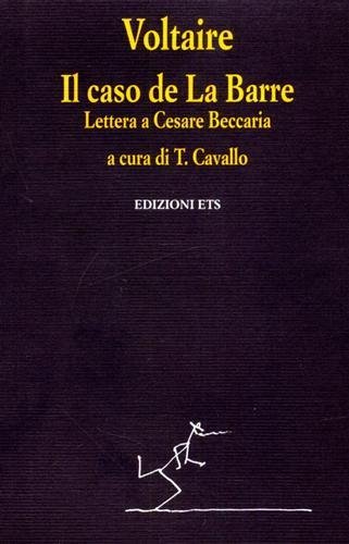 Il caso de La Barre. Lettera a Cesare Beccaria.