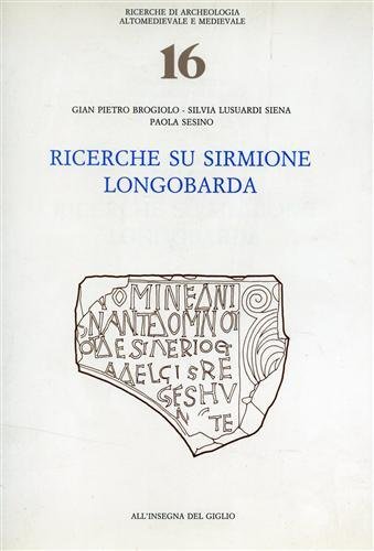 Ricerche su Sirmione longobarda.