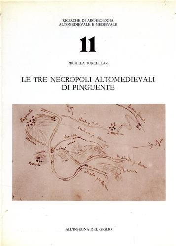 Le tre necropoli Altomedievali di Pinguente.