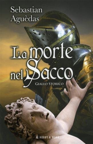 La morte nel sacco. Giallo storico.