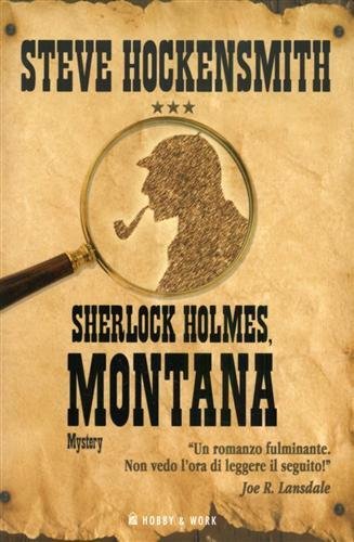 Sherlock Holmes, Montana. Mystery.