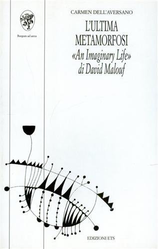 L'ultima metamorfosi. «An imaginary life» di David Malouf.