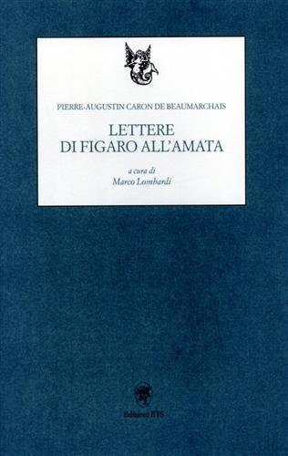 Lettere di Figaro all'amata.