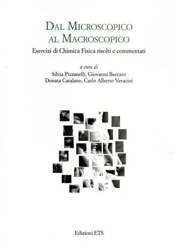 Dal miscroscopico al macroscopico. Esercizi di Chimica Fisica risolti e commentati.
