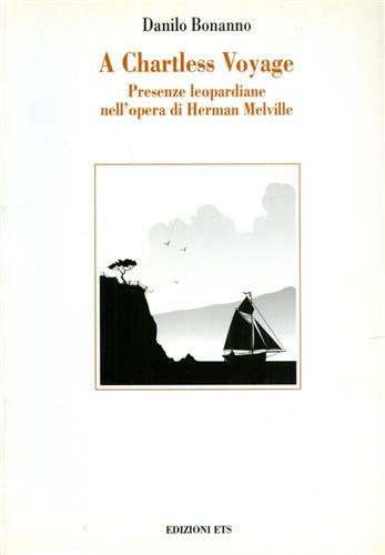 A Chartless Voyage: presenze leopardiane nell'opera di Melville.