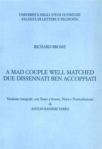 A Mad Couple Well Matched / Due dissennati ben accoppiati.