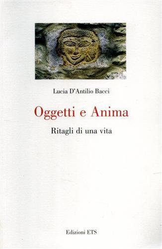 Oggetti e anima. Ritagli di una vita. | Immagine Gallery 1