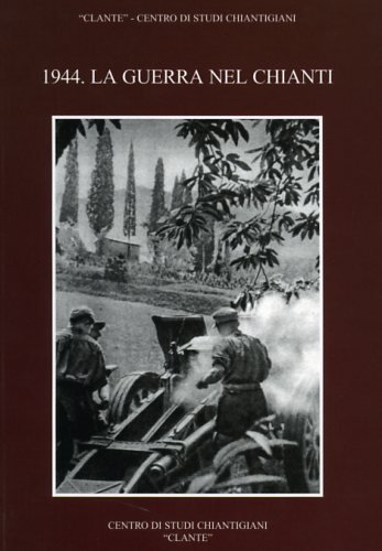 1944: la guerra nel Chianti.