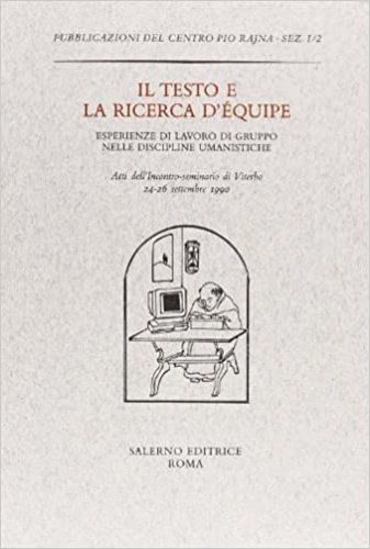 Il testo e la ricerca d'équipe. Esperienze di lavoro di …