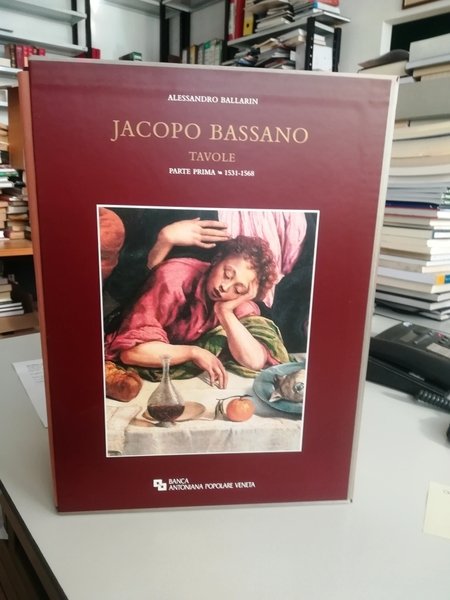 Jacopo Bassano. II. Tavole. 1531-1568.