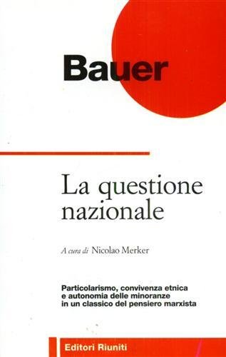 La questione nazionale.